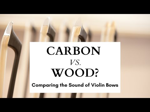Carbon vs. Wood - Comparing the Sound of Violin Bows